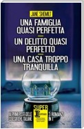 Una famiglia quasi perfetta - Un delitto quasi perfetto - Una casa troppo tranquilla