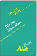 Die drei Musketiere von Alexandre Dumas (Lektürehilfe)