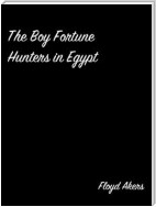 The Boy Fortune Hunters In Egypt