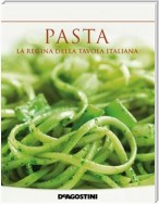 Pasta. La regina della tavola italiana