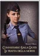 Commissario Saila Giusti - La tratta della morte