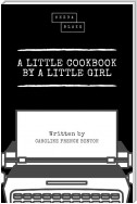 A Little Cookbook by a Little Girl