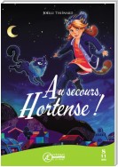 Au secours, Hortense !