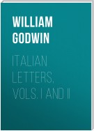 Italian Letters, Vols. I and II