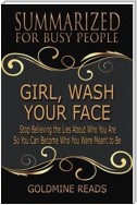 Girl, Wash Your Face - Summarized for Busy People