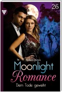 Moonlight Romance 26 – Romantic Thriller
