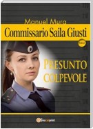 Commissario Saila Giusti vol.2 - Presunto colpevole