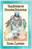 THE STORY OF DOCTOR DOLITTLE - Book 1 in the Dr. Dolittle series
