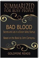 Bad Blood - Summarized for Busy People