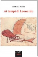 Ai tempi di Leonardo