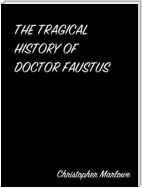 The Tragical History Of Doctor Faustus