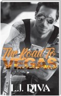 The Road To Vegas