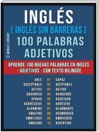 Inglés ( Inglés sin Barreras ) 100 Palabras - Adjetivos
