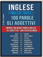 Inglese ( Inglese Facile ) 100 Parole - Gli Aggettivi