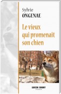 Le vieux qui promenait son chien