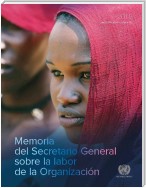 Memoria del Secretario General sobre la labor de la Organización