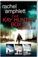 The Detective Kay Hunter Box Set Books 4-6: The Detective Kay Hunter series