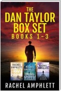 The Dan Taylor Box Set Books 1-3: Dan Taylor series