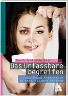 Das Unfassbare begreifen