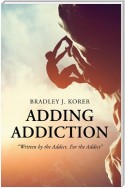 Adding Addiction