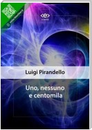 Uno, nessuno e centomila