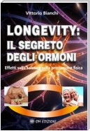 Longevity: Il Segreto degli Ormoni