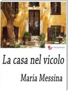 La casa nel vicolo