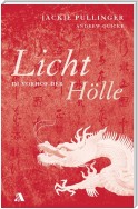 Licht im Vorhof der Hölle