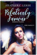 Relatively Famous: Famous #1
