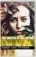 The Master of Ballantrae: A Winter's Tale