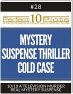 Perfect 10 Mystery / Suspense / Thriller Cold Case Plots #28-10 "A TELEVISION MURDER – REAL MYSTERY SUSPENSE"