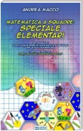 Matematica a Squadre: Speciale Elementari