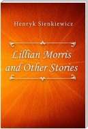 Lillian Morris and Other Stories