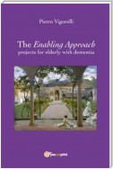 The Enabling Approach projects for elderly with dementia
