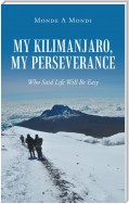 My Kilimanjaro, My Perseverance