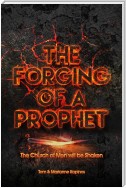 The Forging of a Prophet