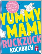 Yummy Mami Ruckzuck Kochbuch