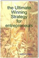 the Ultimate Winning Strategy for entrepreneurs