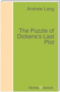 The Puzzle of Dickens's Last Plot