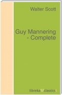 Guy Mannering - Complete