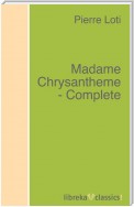 Madame Chrysantheme - Complete