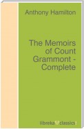 The Memoirs of Count Grammont - Complete