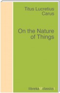 On the Nature of Things