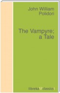 The Vampyre; a Tale