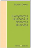 Everybody's Business Is Nobody's Business