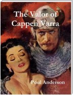 The Valor of Cappen Varra