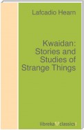 Kwaidan: Stories and Studies of Strange Things