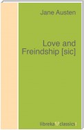 Love and Freindship [sic]