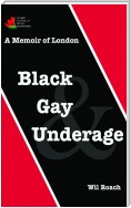 Black, Gay & Underage