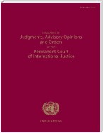 Summaries of Judgments, Advisory Opinions and Orders of the International Court of Justice 2003-2007